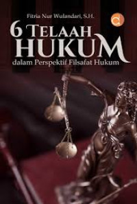 6 Telaah Hukum dalam Perspektif Filsafat Hukum
