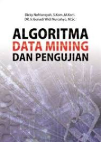 Algoritma Data Mining dan Pengujian