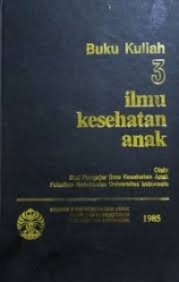 Buku Kuliah Ilmu Kesehatan Anak 3