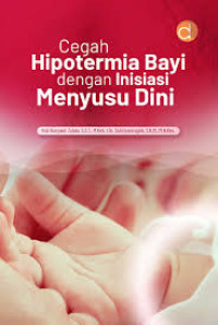 Cegah Hipotermia Bayi dengan Inisiasi Menyusu Dini