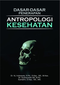DASAR-DASAR PENERAPAN ANTROPOLOGI KESEHATAN