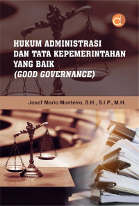 Hukum Administrasi Dan Tata Kepemerintahan Yang Baik