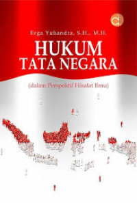 Hukum Tata Negara: Dalam Perspektif Filsafat Ilmu