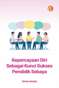 Kepercayaan diri Sebagai Kunci Sukses Pendidikan Sebaya