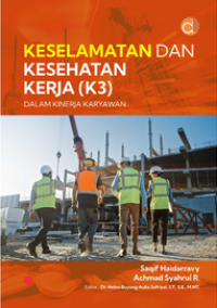Keselamatan Dan Kesehatan Kerja (K3) Dalam Kinerja Karyawan
