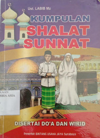 Kumpulan Shalat Sunnat : Disertai Do'a dan Wirid