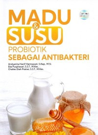 Madu & Susu Probiotik Sebagai Antibakteri