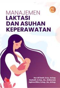 Manajemen Laktasi dan Asuhan Keperawatan