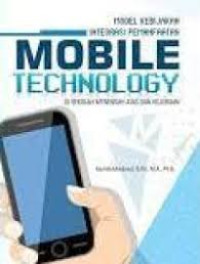 Model Kebijakan Integrasi Pemanfaatan Mobile Technology di Sekolah Menengah Atas dan Kejuruan