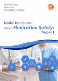 Modul Kolaborasi dalam Medication Safetyn : Bagian I