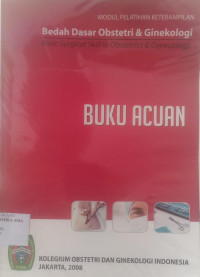 Modul Pelatihan Keterampilan Bedah Dasar Obstetri & Ginekologi