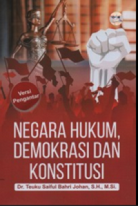 Negara Hukum, Demokrasi dan Konstitusi