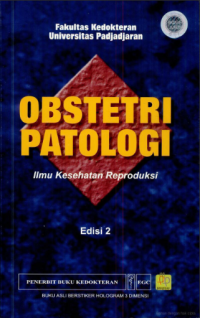 Obstetri Patologi : Ilmu Kesehatan Reproduksi