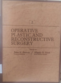 Operative Plastic And Reconstructive Surgery Vol 2