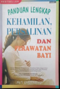 Panduan Lengkap Kehamilan, Persalinan dan Perawatan Bayi