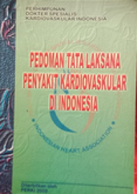Pedoman tata laksana penyakit kardiovaskular di indonesia