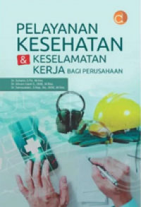 Pelayanaan Kesehatan & Keselamatan Kerja Bagi Perusahaan