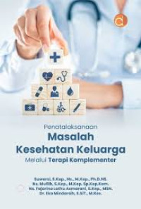 Penatalaksanaan Masalah keluarga Melalui Terapi Komplementer