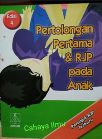 Pertolongan Pertama & RJP Pada Anak
