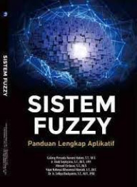 Sistem Fuzzy Panduan lengkap Aplikatif