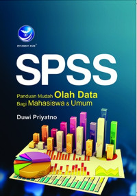 SPSS panduan Mudah Olahan Data  Bagi Mahasiswa dan Umum