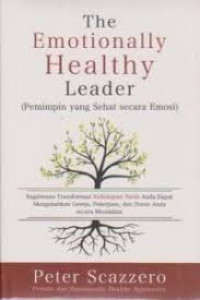 The Emotionally Healty Leader : Pemimpin yang Sehat Secara Emosi