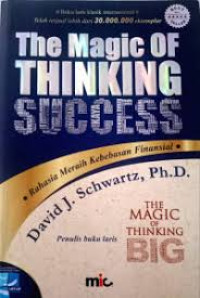 The Magic Of Thinking Success : Raih Meraih Kebebasan Finansial