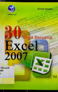 Tiga Puluh Menit Bersama Excel 2007